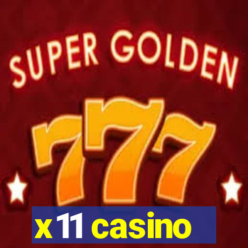 x11 casino