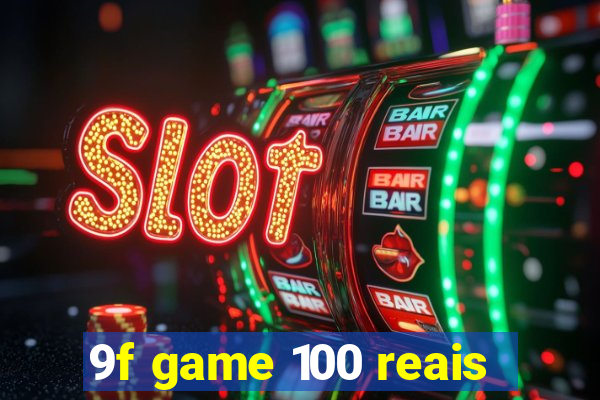 9f game 100 reais