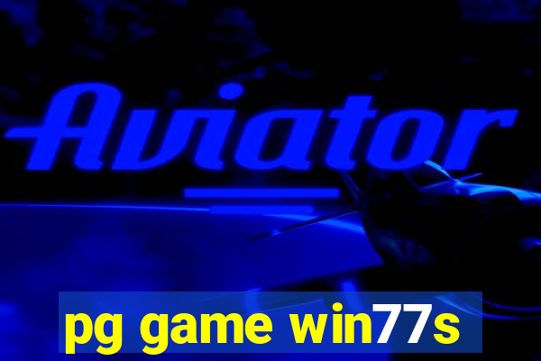 pg game win77s