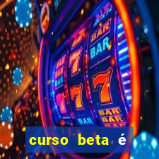 curso beta é reconhecido pelo mec