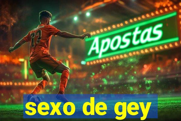 sexo de gey