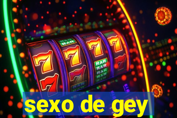 sexo de gey