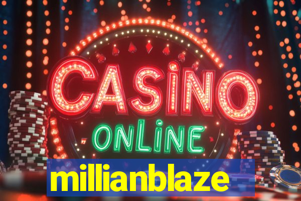 millianblaze
