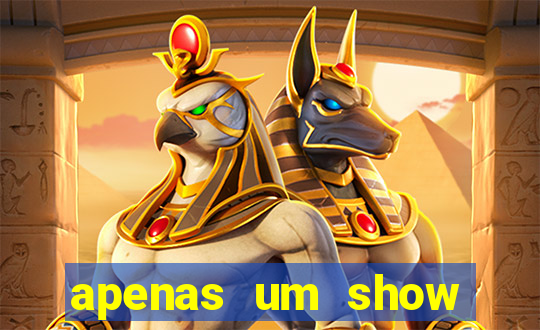 apenas um show pancadaria 2
