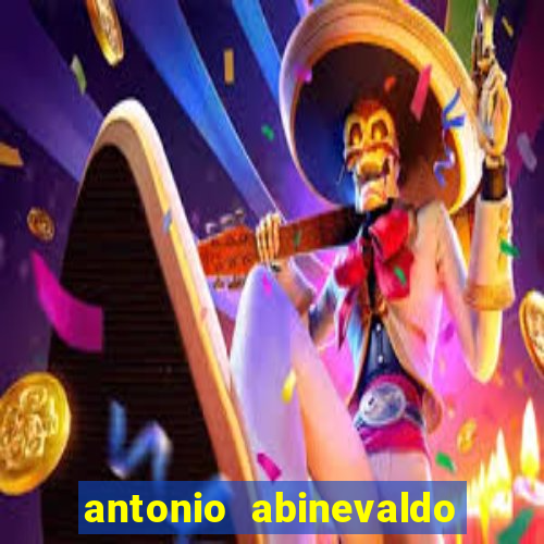 antonio abinevaldo dos santos tigre