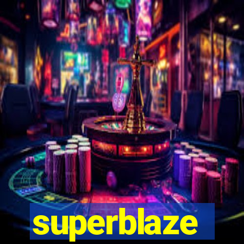 superblaze