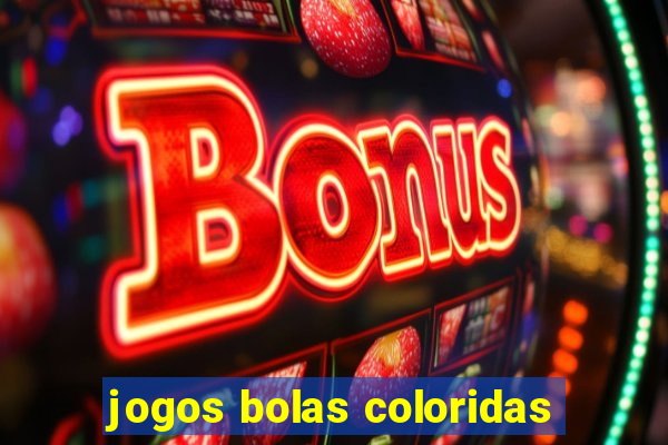 jogos bolas coloridas