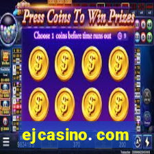 ejcasino. com