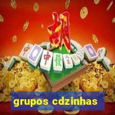 grupos cdzinhas