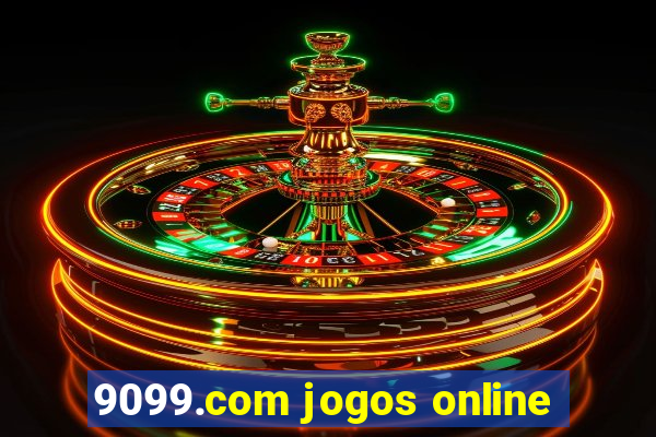 9099.com jogos online