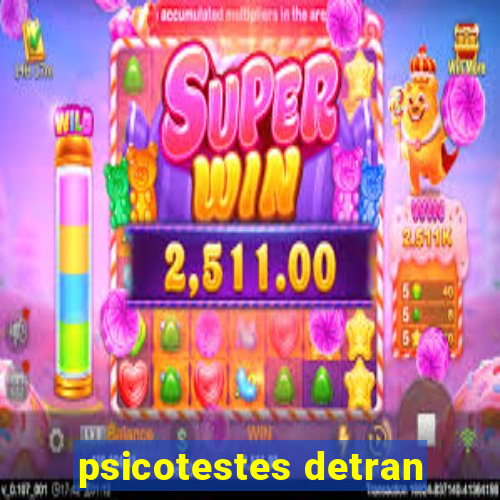 psicotestes detran