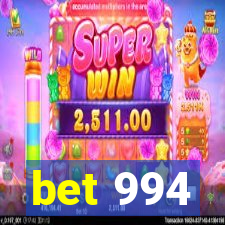 bet 994