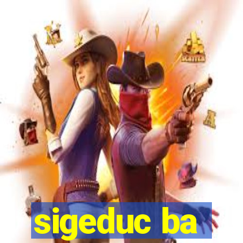 sigeduc ba