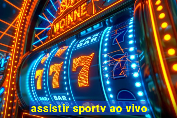 assistir sportv ao vivo