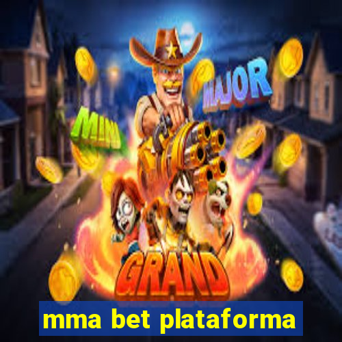 mma bet plataforma