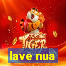lave nua