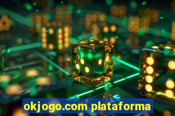 okjogo.com plataforma
