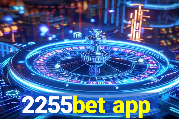 2255bet app