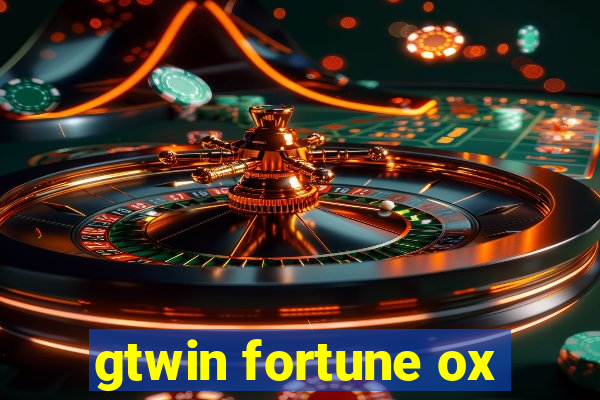 gtwin fortune ox