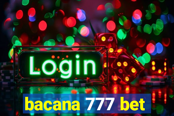 bacana 777 bet