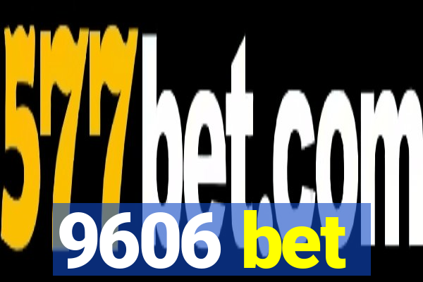 9606 bet