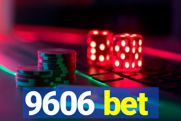 9606 bet