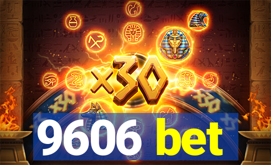9606 bet