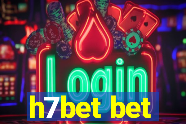 h7bet bet