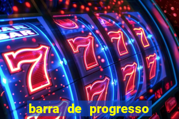 barra de progresso 99 blaze o que significa