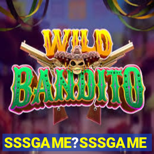 SSSGAME?SSSGAME