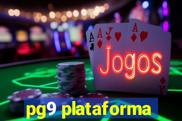 pg9 plataforma