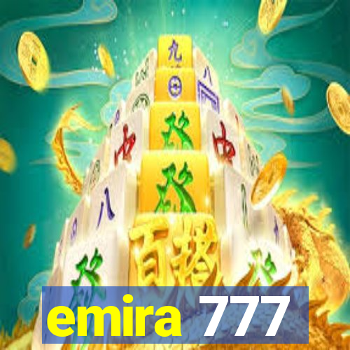 emira 777