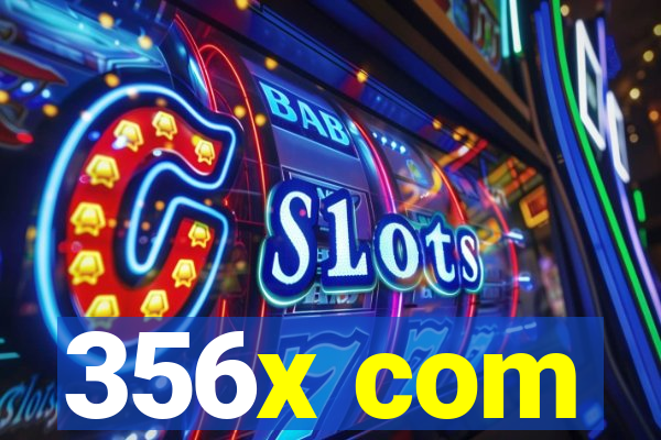 356x com