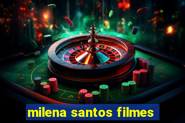milena santos filmes
