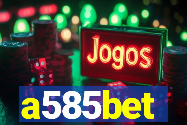 a585bet
