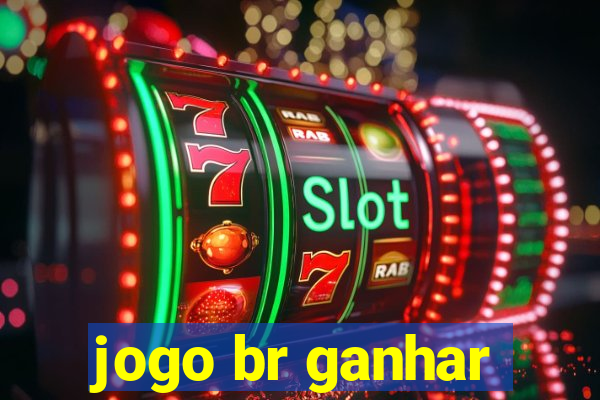 jogo br ganhar
