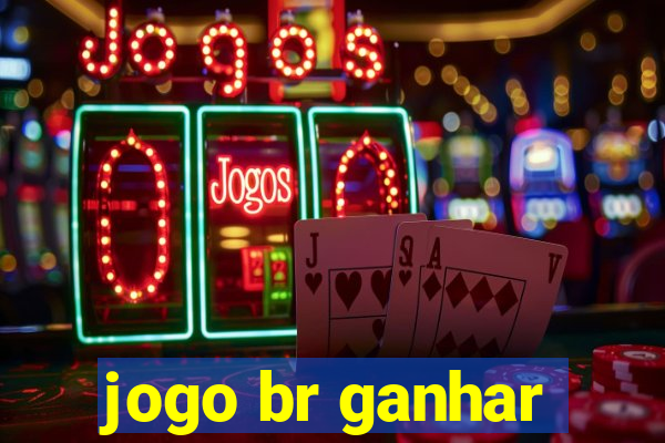 jogo br ganhar