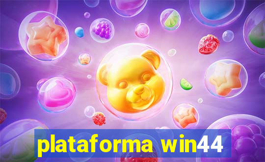 plataforma win44