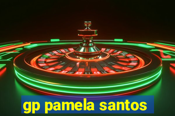 gp pamela santos