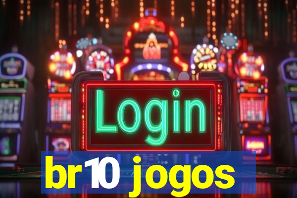 br10 jogos