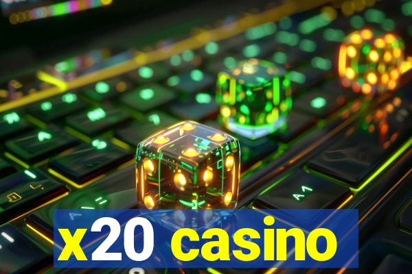 x20 casino
