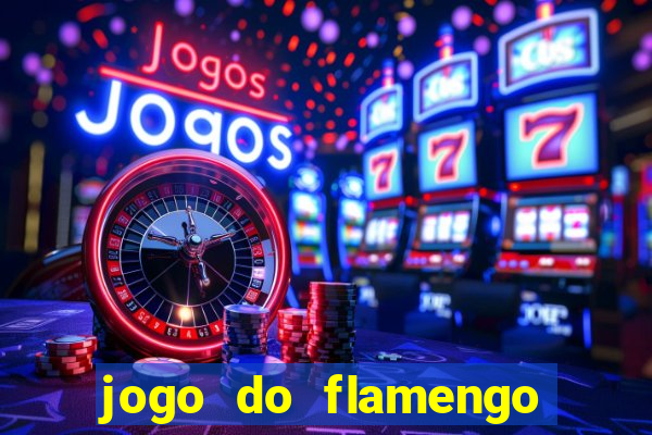 jogo do flamengo rede canais