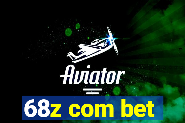 68z com bet