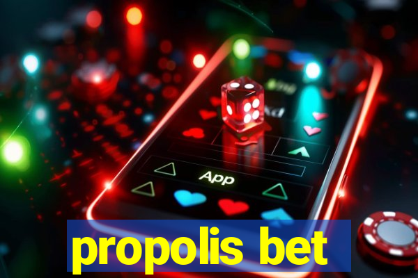 propolis bet