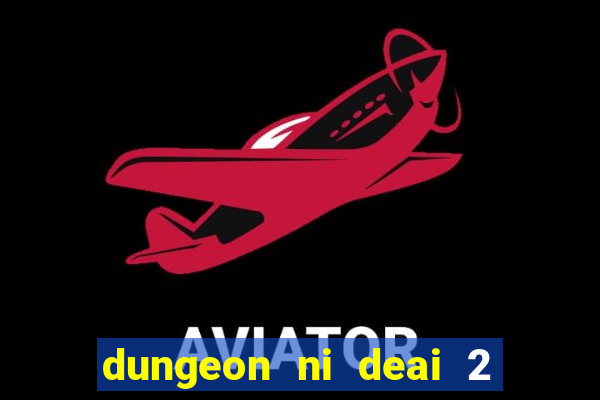 dungeon ni deai 2 temporada dublado meus animes dublado