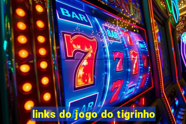 links do jogo do tigrinho