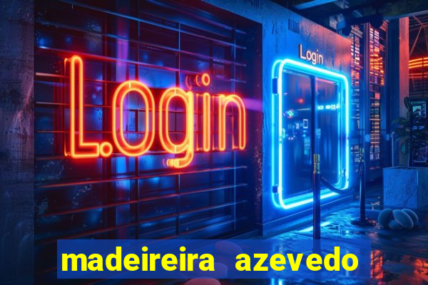 madeireira azevedo barreiras telefone