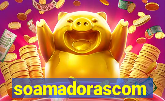 soamadorascom