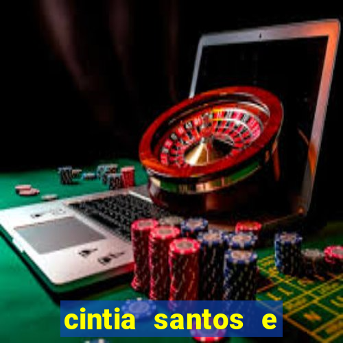 cintia santos e big macky