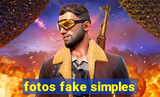 fotos fake simples